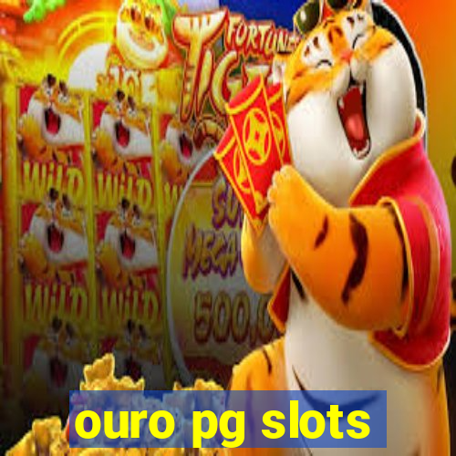 ouro pg slots